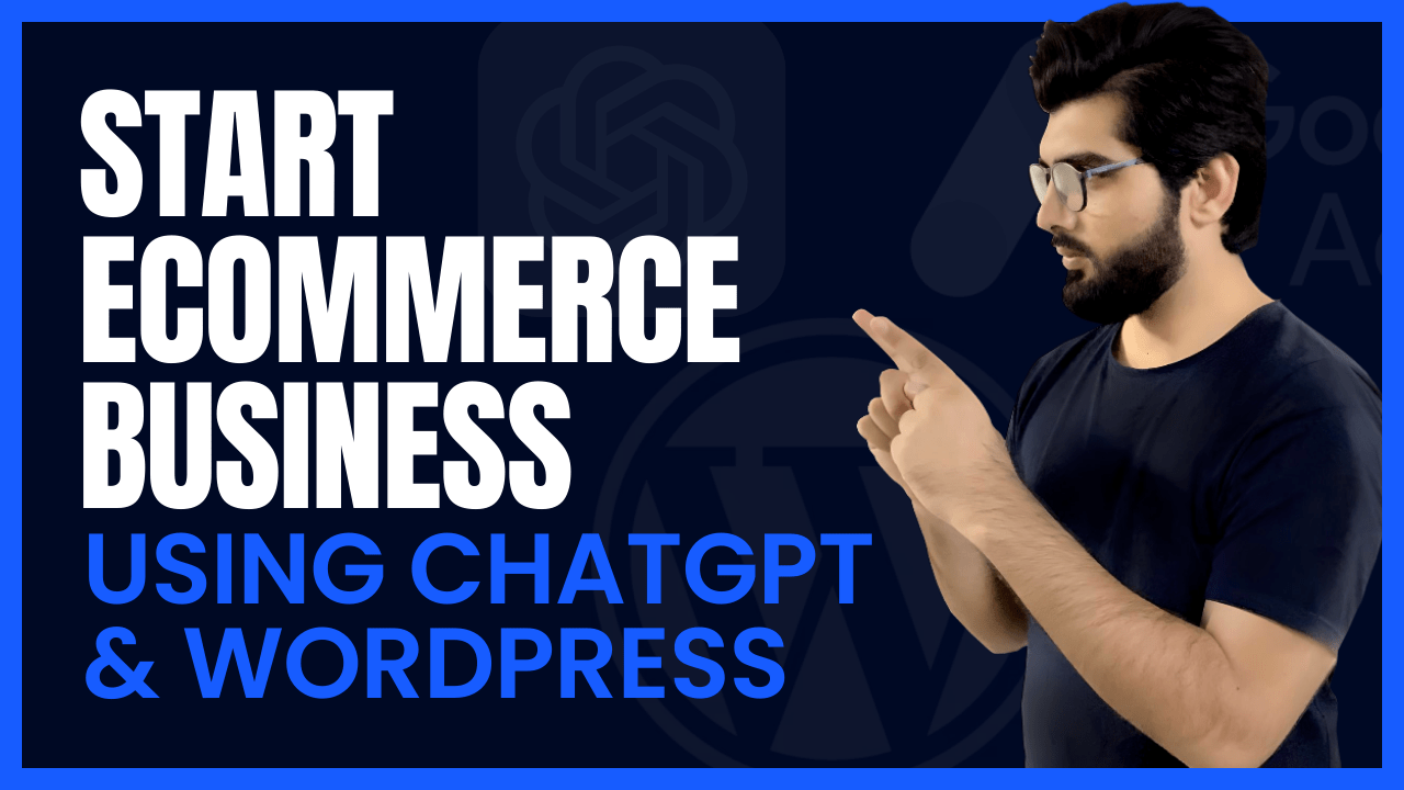 Create an E-commerce Business from Scratch using ChatGPT and WordPress